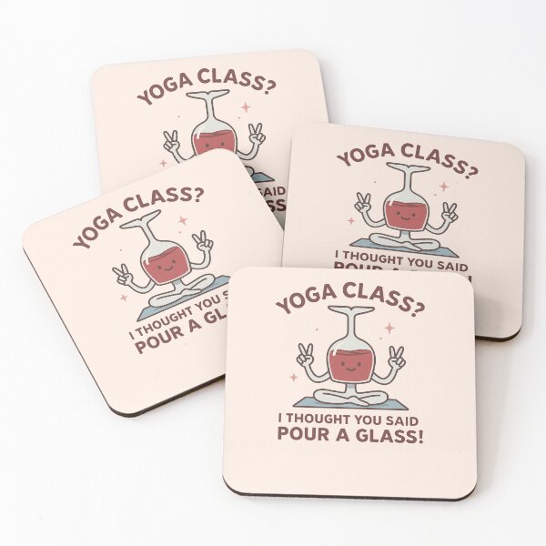 Item preview, Yoga Class? I Thought You Said Pour a Glass! – Wine & Yoga Humor designed and sold by PrintHorizonD.
