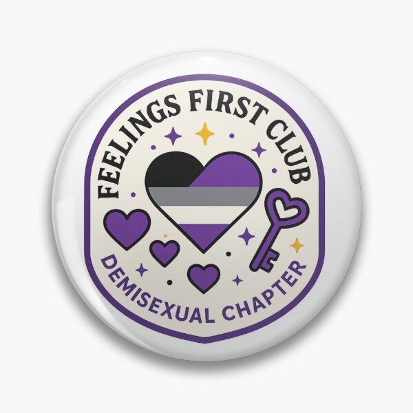Item preview, Feelings First Club – Demisexual Chapter: Emblem of Emotional Pride designed and sold by Rajasekar.