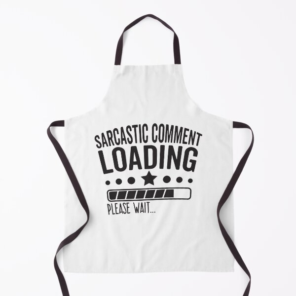 Item preview, Sarcastic comment loading please wait designed and sold by BrownHorse90s.