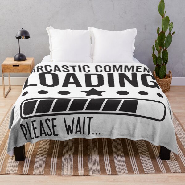 Item preview, Sarcastic comment loading please wait  designed and sold by BrownHorse90s.
