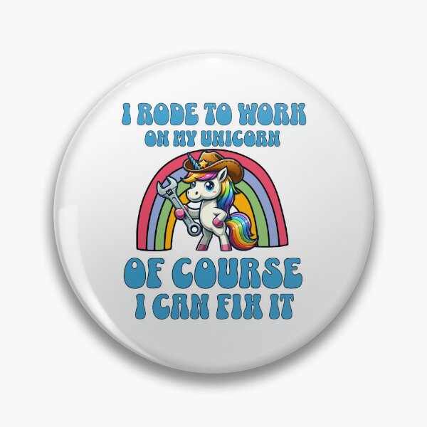 Artikelvorschau, Ich bin mit meinem Einhorn zur Arbeit gefahren, natürlich kann ich es reparieren entworfen und verkauft von Britishdelights.
