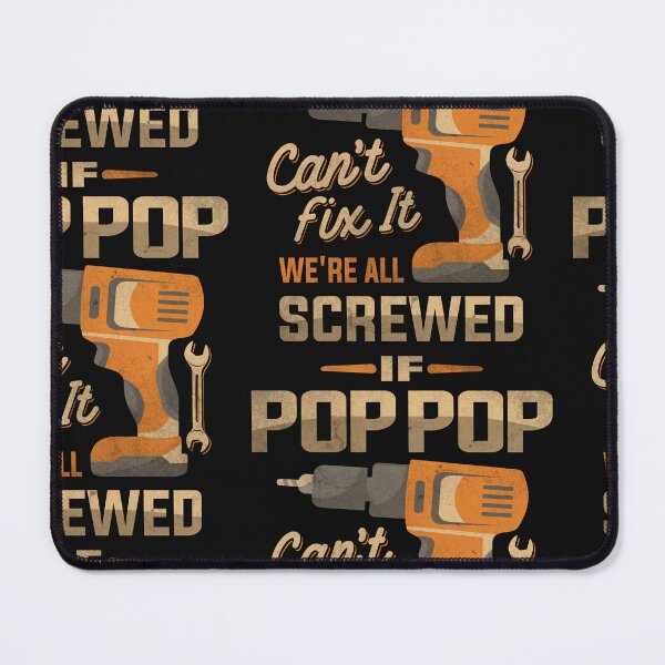 Item preview, If Pop Pop Can't Fix It We're All Screwed Dad Grandpa designed and sold by cidolopez.