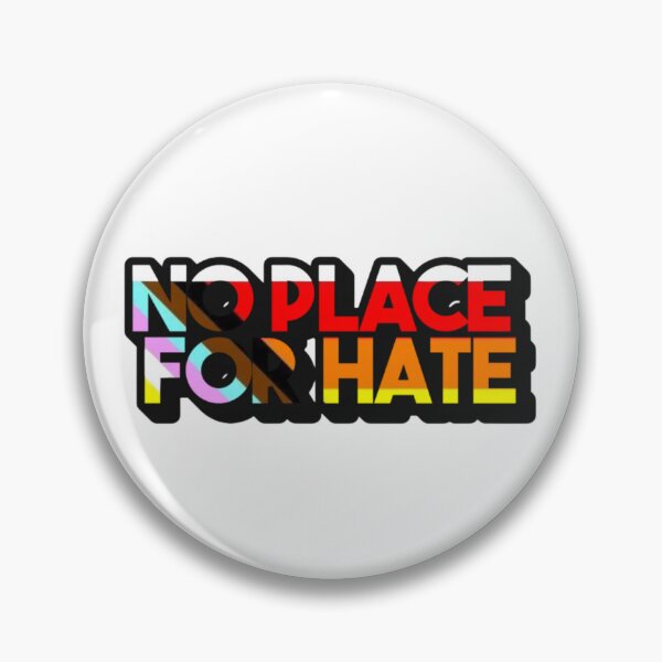 Item preview, No Place for Hate designed and sold by Feathers and Flair.