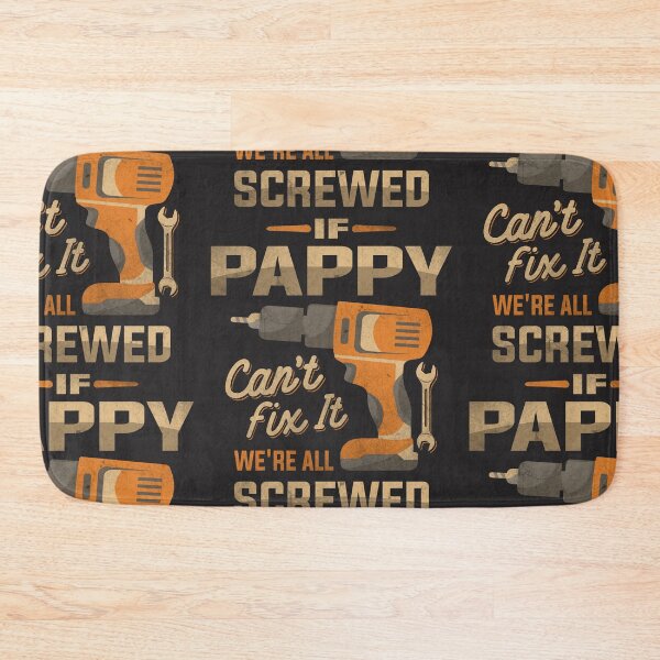 Item preview, If Pappy Can't Fix It We're All Screwed Dad Grandpa designed and sold by cidolopez.