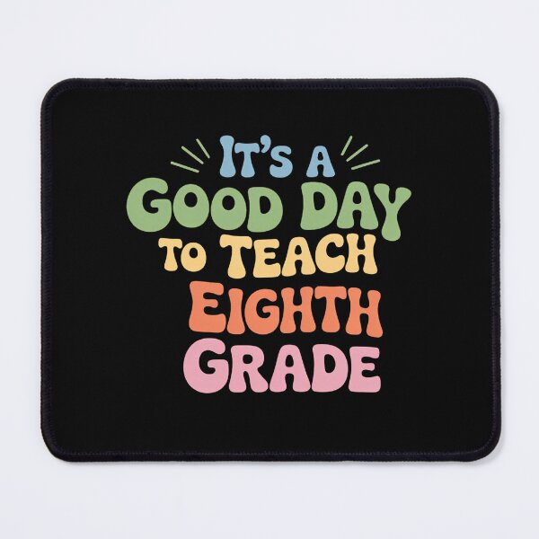 Item preview, It's A Good Day To Teach Eighth Grade Teacher Back to School designed and sold by brynatshop.