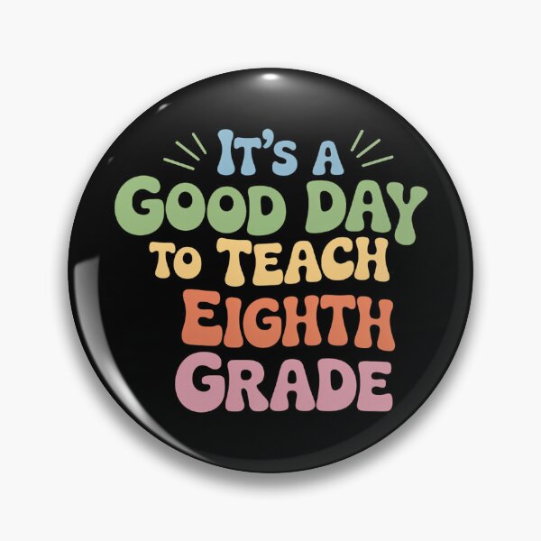 Item preview, It's A Good Day To Teach Eighth Grade Teacher Back to School designed and sold by brynatshop.