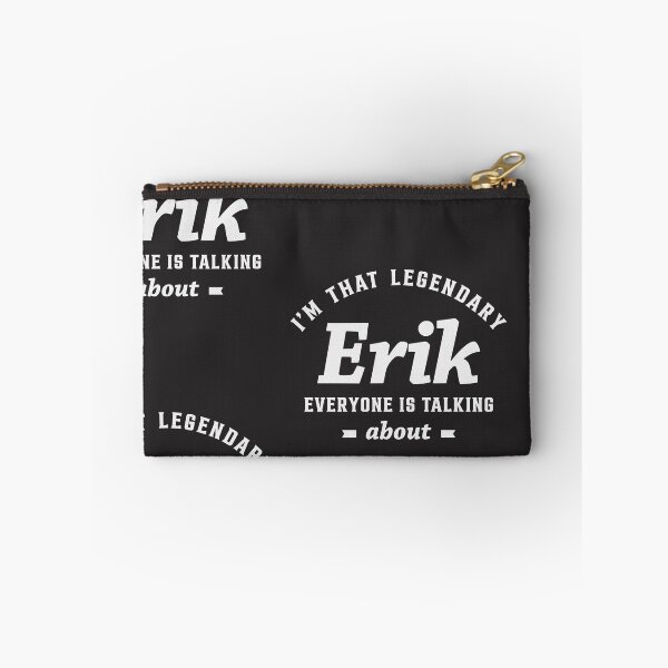 Item preview, I'm That Legendary Erik Funny Name Erik designed and sold by cidolopez.