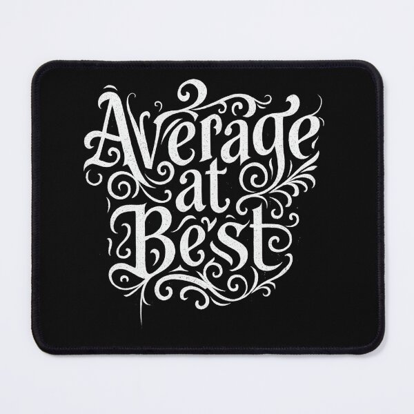 Item preview, Average at Best Funny Vintage Typography Design designed and sold by Shoot-The-Moon.