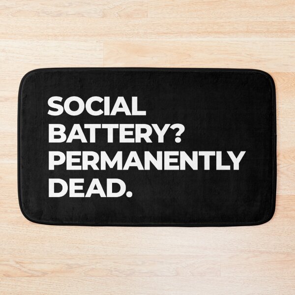 Item preview, Social Battery Permanently Dead Quote designed and sold by FriskySloths.