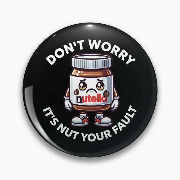 Item preview, Don't worry its nut your fault designed and sold by BritishDelights.