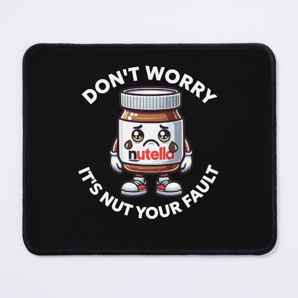 Item preview, Don't worry its nut your fault designed and sold by BritishDelights.