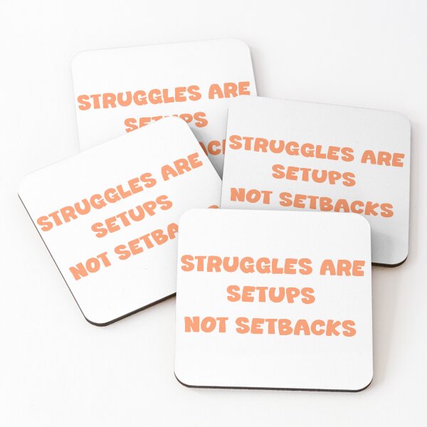 Item preview, Struggles Are Setups Not Setbacks designed and sold by Shooz34.
