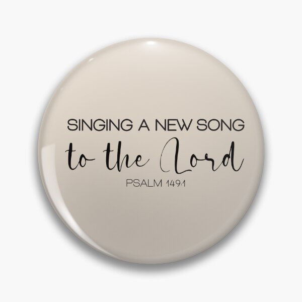 Item preview, Singing a new song to the Lord - Psalm 149 verse 1 designed and sold by simplydesignart.