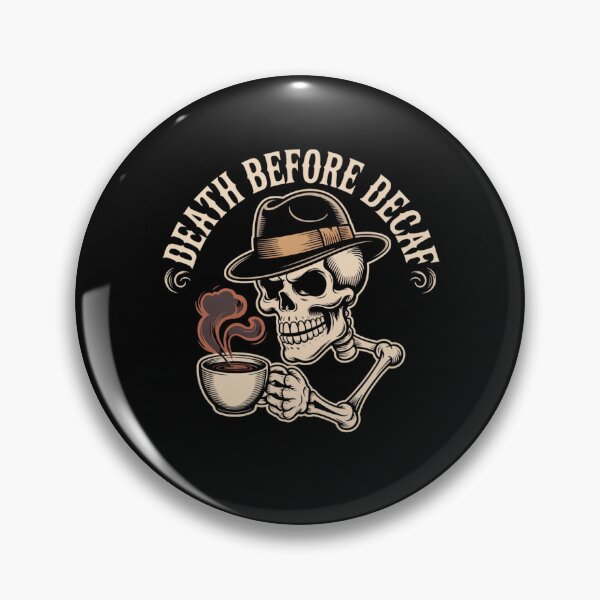 Item preview, Death Before Decaf designed and sold by Mateusz Majcherek.