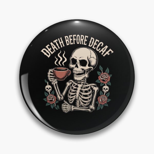 Item preview, Death Before Decaf designed and sold by Mateusz Majcherek.