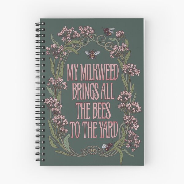 Item preview, My Milkweed Brings All The Bees To The Yard designed and sold by lauragraves.