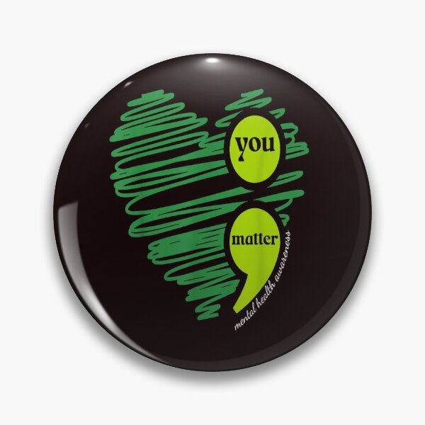 Item preview, You Matter Semicolon Heart - Mental Health Awareness & Suicide Prevention designed and sold by 3liegy.
