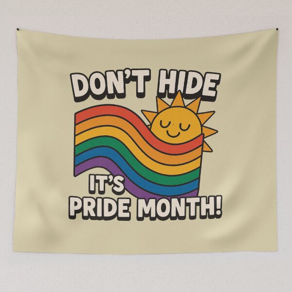 Item preview, Don't hide, it's Pride Month! designed and sold by DFerraz.