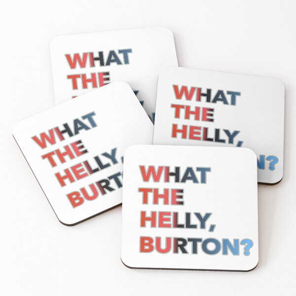 Item preview, What The Helly, Burton? designed and sold by ZooStateofMind.