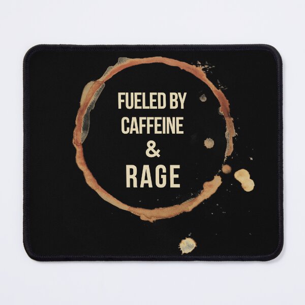 Item preview, Fueled by Caffeine & Rage designed and sold by Klaudesign.