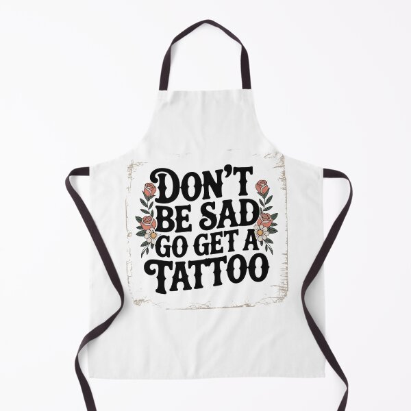 Item preview, don't be sad go get a tattoo designed and sold by Mateusz Majcherek.