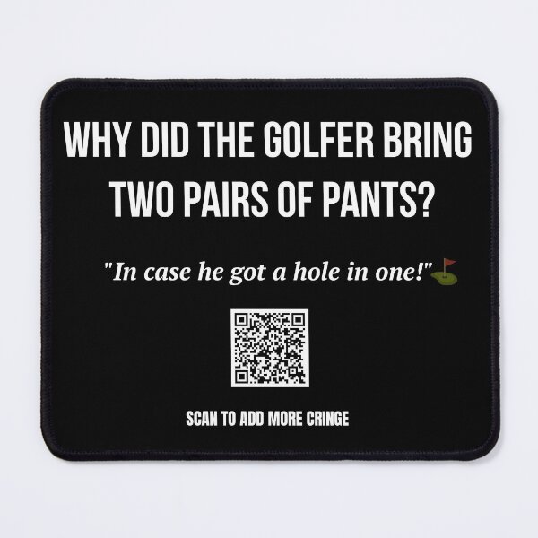 Item preview, The Most Terrible Joke – Golfer Pants Joke Featuring a QR Code designed and sold by BrushRushX.