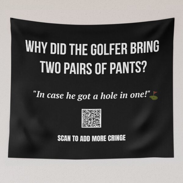 Item preview, The Most Terrible Joke – Golfer Pants Joke Featuring a QR Code  designed and sold by BrushRushX.