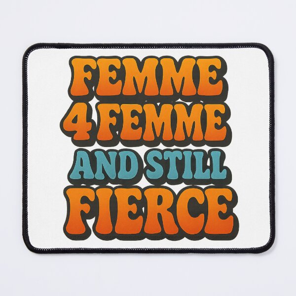 Item preview, Femme 4 Femme And Still Fierce designed and sold by Haus Of Sin.