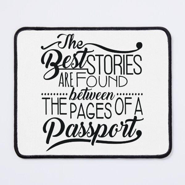 Item preview, The Best Stories Are Found Between The Pages Of A Passport Travel designed and sold by jaygo.