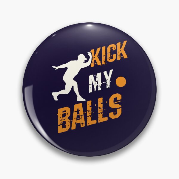 Item preview, Kickball Pitcher Kick My Balls designed and sold by jaygo.