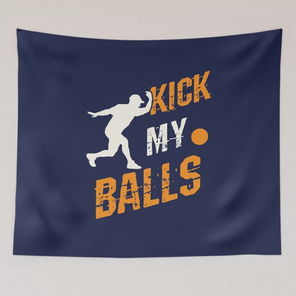 Item preview, Kickball Pitcher Kick My Balls designed and sold by jaygo.