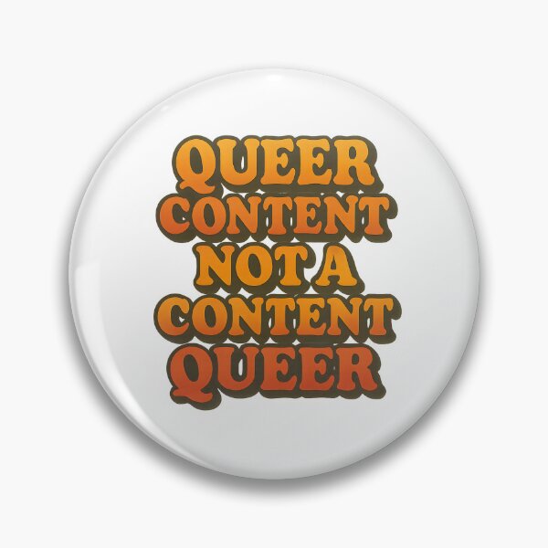 Item preview, Queer Content Not A Content Queer designed and sold by Haus Of Sin.