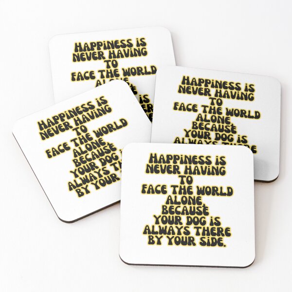Item preview, Happiness Is… Never Facing the World Alone (Thanks to My Dog) designed and sold by Paws and Ink Art.