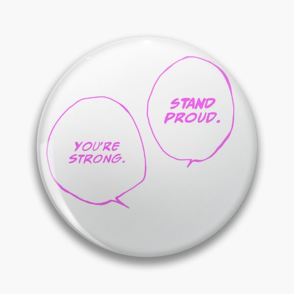 Item preview, "You're strong, stand proud" Sukuna manga bubble,- pink option designed and sold by Mairoth.