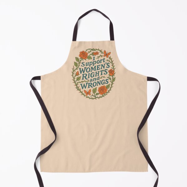 Item preview, I support women's right and wrongs designed and sold by FrictionMaxxing.