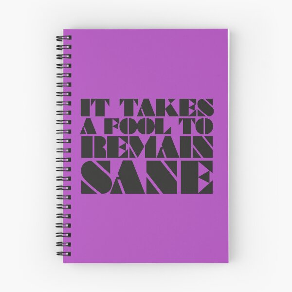 Item preview, It takes a fool to remain sane - song quote in cool bold black letters designed and sold by kobyakov.