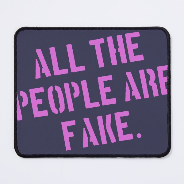 Item preview, All the people are fake. But I like you and that is not fake. Pink designed and sold by kobyakov.