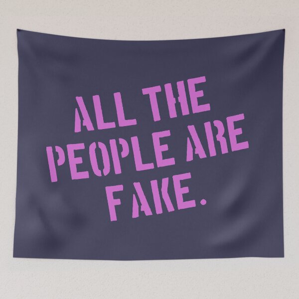 Item preview, All the people are fake. But I like you and that is not fake. Pink designed and sold by kobyakov.