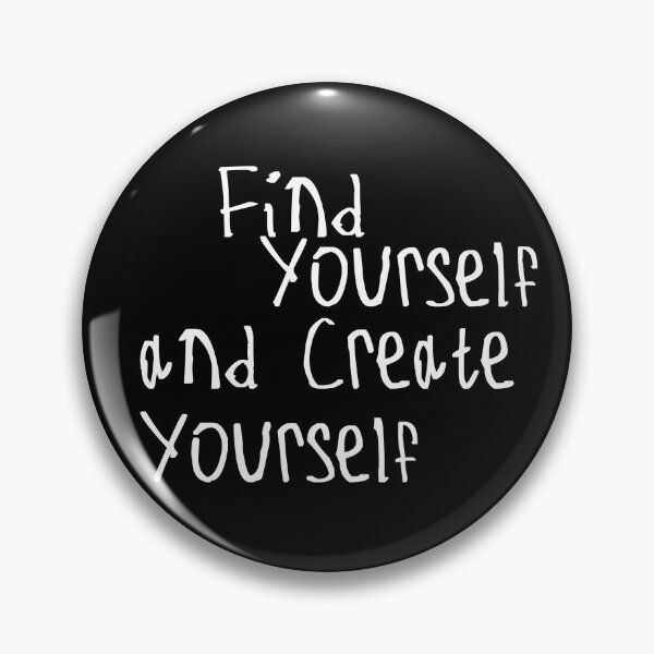 Item preview, Find Yourself and Create Yourself designed and sold by kinpirks.