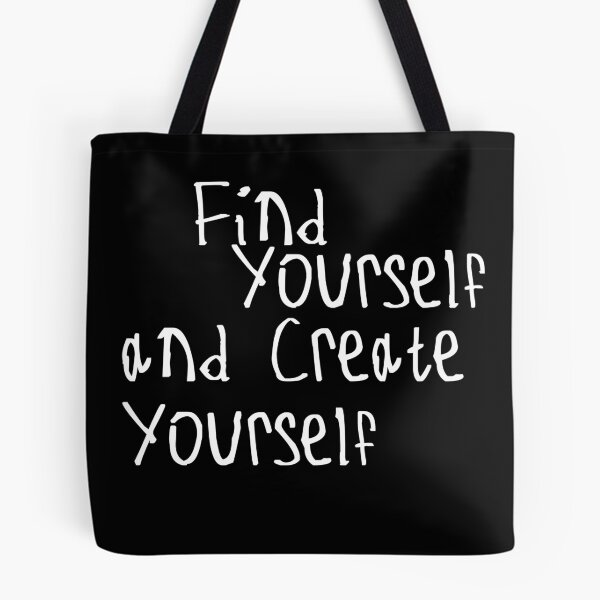 Item preview, Find Yourself and Create Yourself designed and sold by kinpirks.