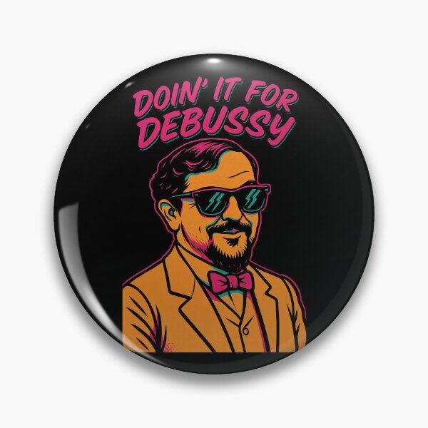 Item preview, Doin' It for Debussy Funny Classical Composer Pop Art Design	 designed and sold by Victor Shadehorn.