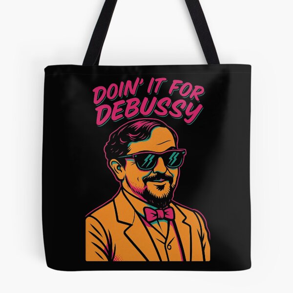 Item preview, Doin' It for Debussy Funny Classical Composer Pop Art Design	 designed and sold by Victor Shadehorn.