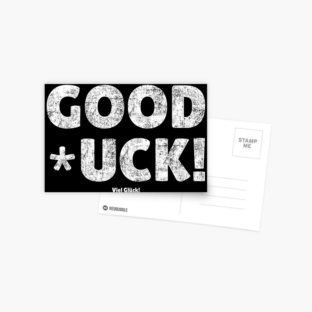 Good Luck Luck Saying In German Good Luck Greeting Card By Peter2art Redbubble