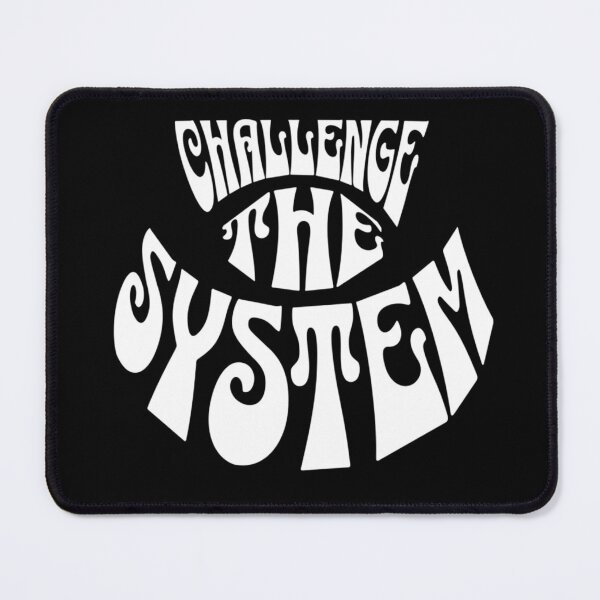 Item preview, Challenge The System designed and sold by ActOutTees.