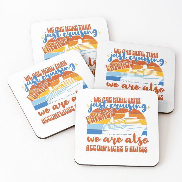 Item preview, vintage funny cruising friends graphic we are more than just cruising friends we are also accomplices & alibis, family cruising designed and sold by LuxeGraphix.