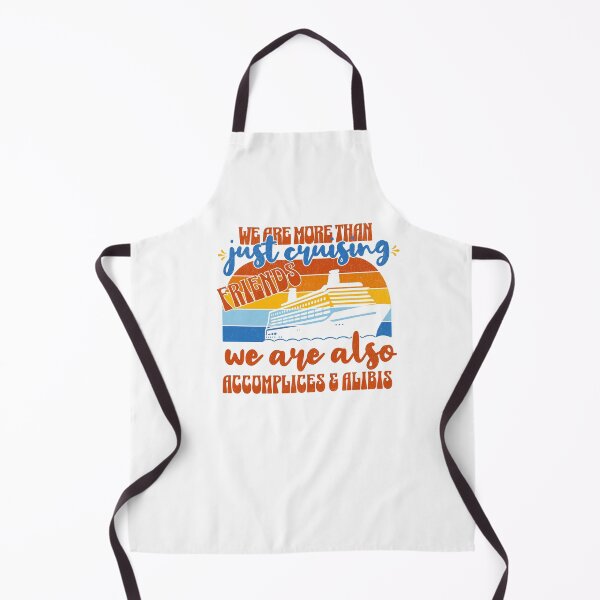 Item preview, vintage funny cruising friends graphic we are more than just cruising friends we are also accomplices & alibis, family cruising designed and sold by LuxeGraphix.