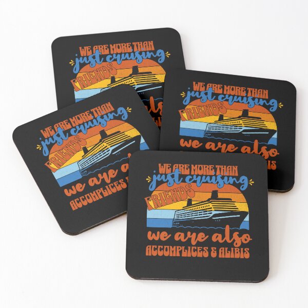 Item preview, vintage funny cruising friends graphic we are more than just cruising friends we are also accomplices & alibis, family cruising designed and sold by LuxeGraphix.
