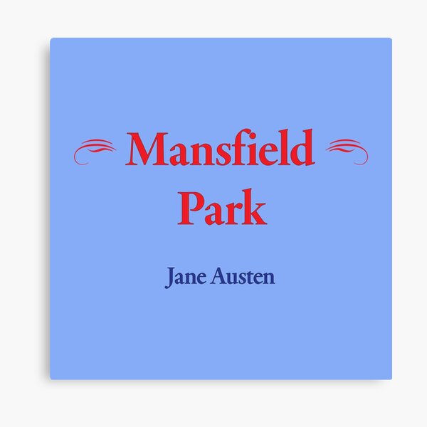 Item preview, Jane Austen, Mansfield Park designed and sold by CharlottePlaceArt.