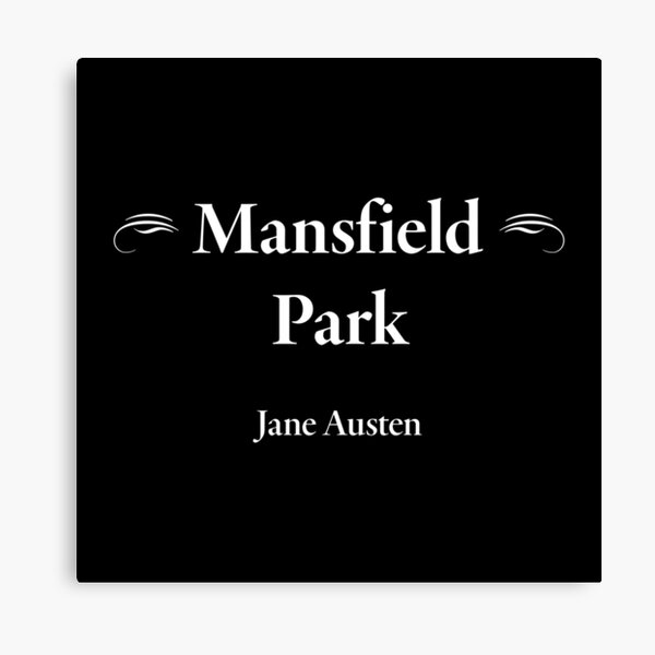 Item preview, Jane Austen, Mansfield Park designed and sold by CharlottePlaceArt.