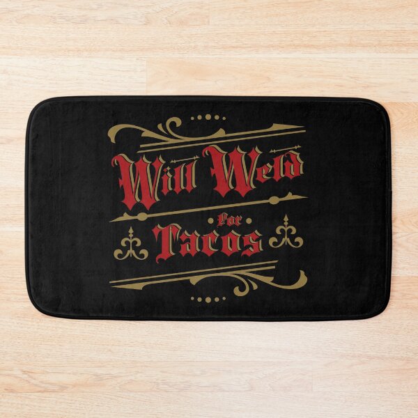 Item preview, A Will Weld For Tacos Design From Tjays on a Cool designed and sold by TJays.